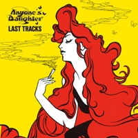 Cover ANYONE'S DAUGHTER: Last Tracks (Remaster)