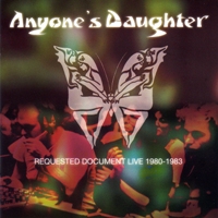 Cover ANYONE'S DAUGHTER: Requested Document Live 1980-1983 Vol. 1